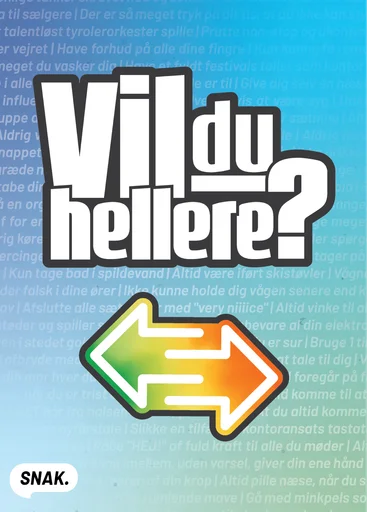 Vil Du Hellere?