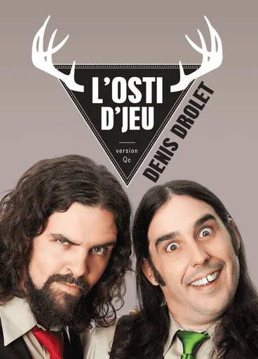 L'osti d'jeu: extension Denis Drolet