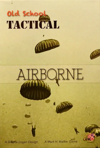 Old School Tactical: Airborne