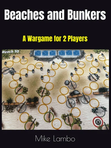 Board game, Beaches and Bunkers: A Wargame for 2 Players