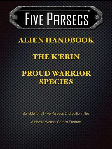 Five Parsecs: Alien Handbook – The K'Erin: Proud Warrior Species