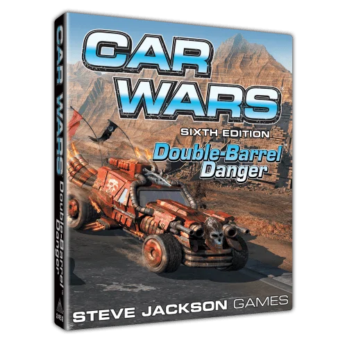 Car Wars (Sixth Edition): Double-Barrel Danger