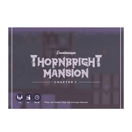 Board game, Thornbright Mansion: Chapter 3