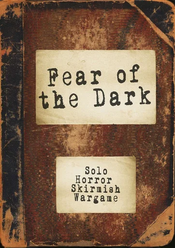 Board game, Fear of the Dark: Solo Horror Skirmish Wargame