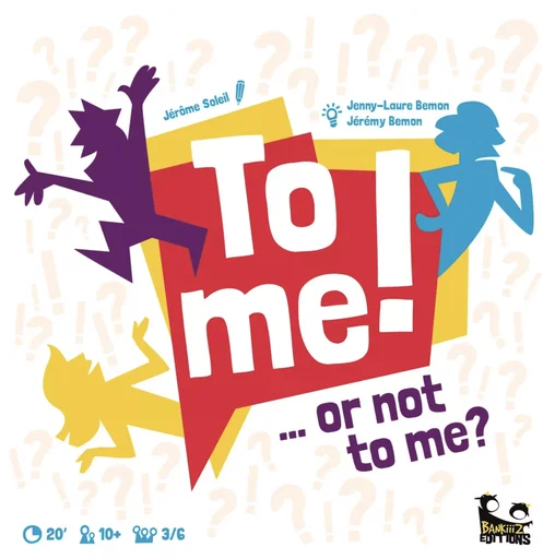 Board game, To Me ! ...or not to me ?