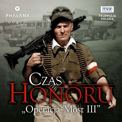Board game, Czas Honoru: Operacja Most III