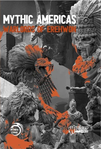 Board game, Mythic Americas: Warlords of Erehwon Rulebook