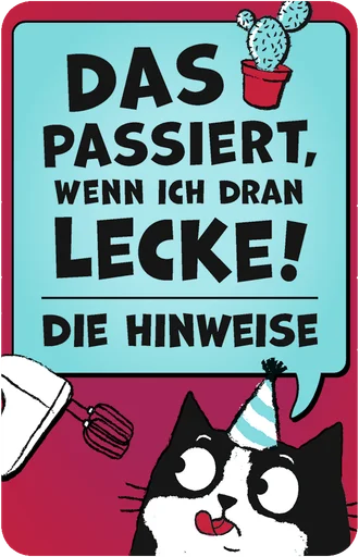 Was passiert wenn ich dran lecke?