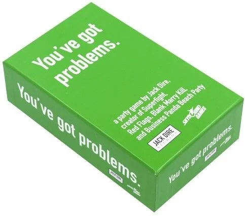 Board game, You've got problems