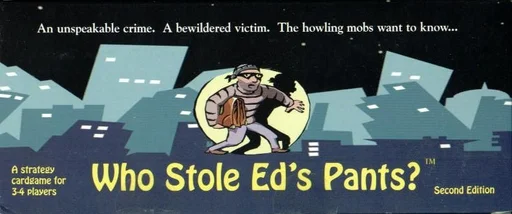 Board game, Who Stole Ed's Pants?