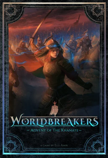 Board game, Worldbreakers: Advent of the Khanate