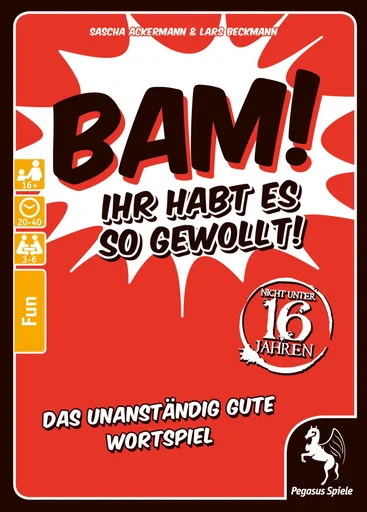 BAM! Ihr habt es so gewollt!