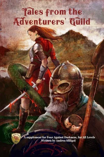 Tales from the Adventurers' Guild: A Supplement for Four Against Darkness