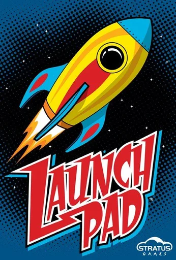 Board game, Launch Pad