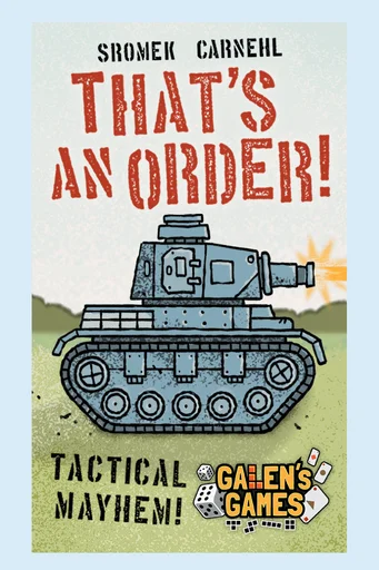 Board game, That's an Order