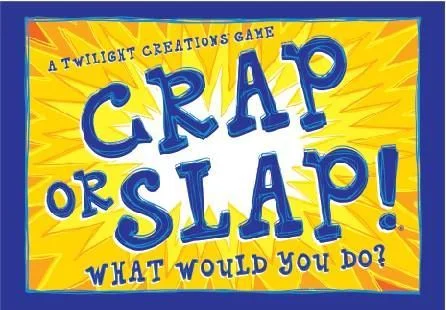 Board game, Crap or Slap! What Would You Do?