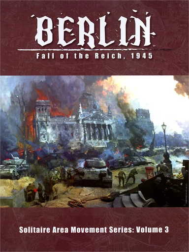 Berlin: Fall of the Reich, 1945
