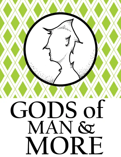 Hero's Journey Home: Gods of Man and More