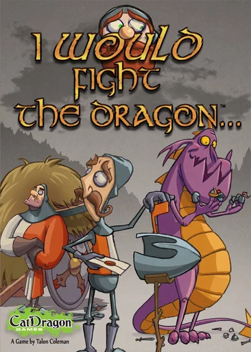 Board game, I Would Fight The Dragon...
